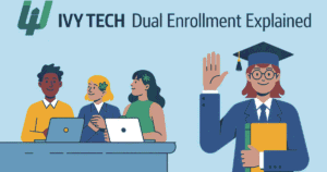 Ivy Tech dual enrollment explained