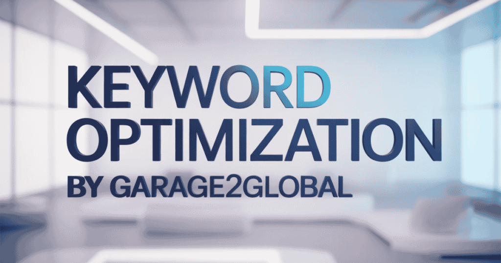 Keyword Optimization by Garage2Global