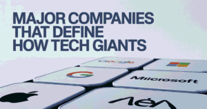 major-companies-that-define-how-tech-giants