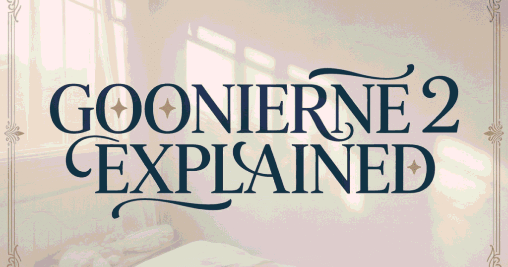 Goonierne 2 Explained